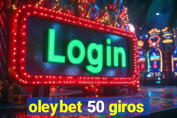 oleybet 50 giros